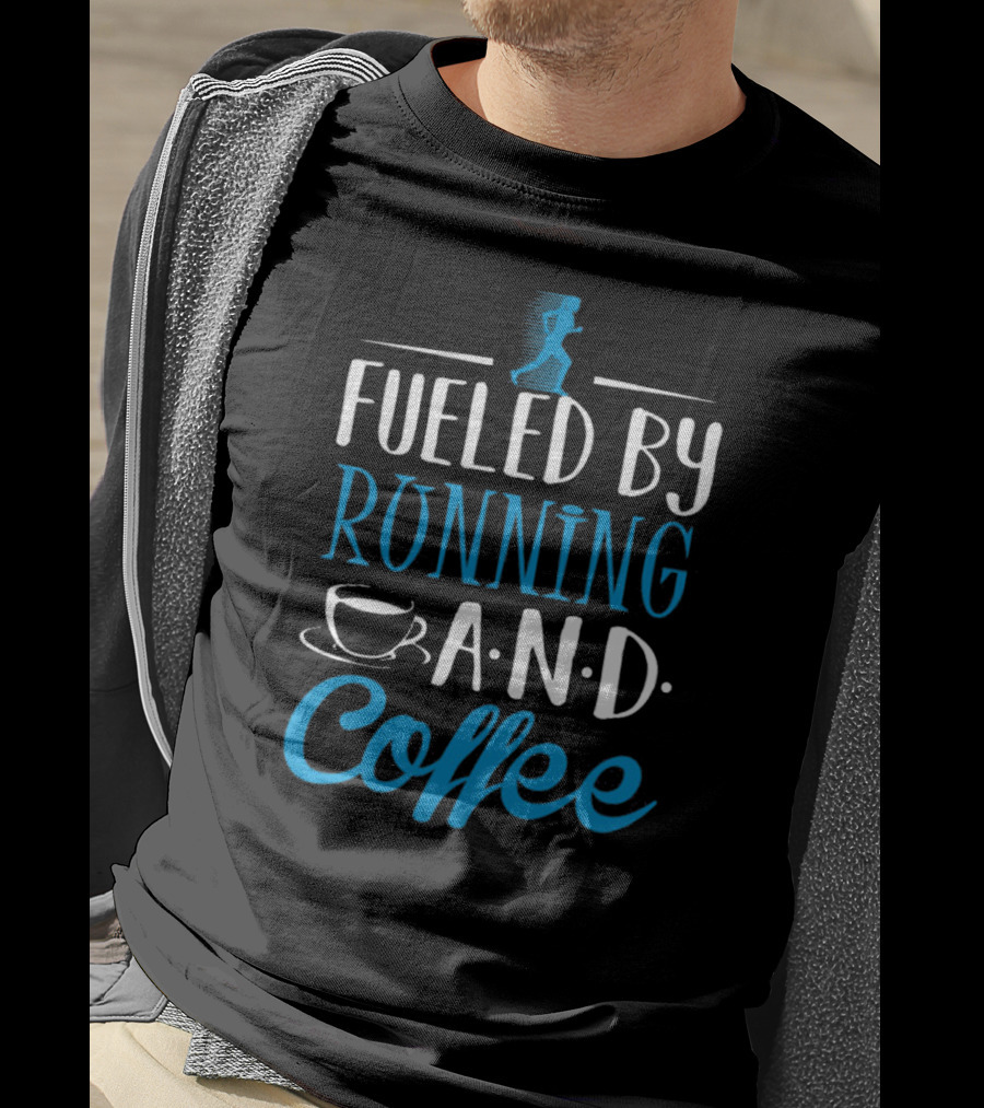 Fueled By Running And Coffee Motivated Lifestyle Jogger Cup T-Shirt