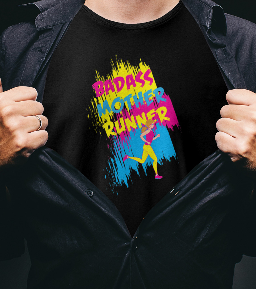 BADASS MOTHER RUNNER T-Shirt