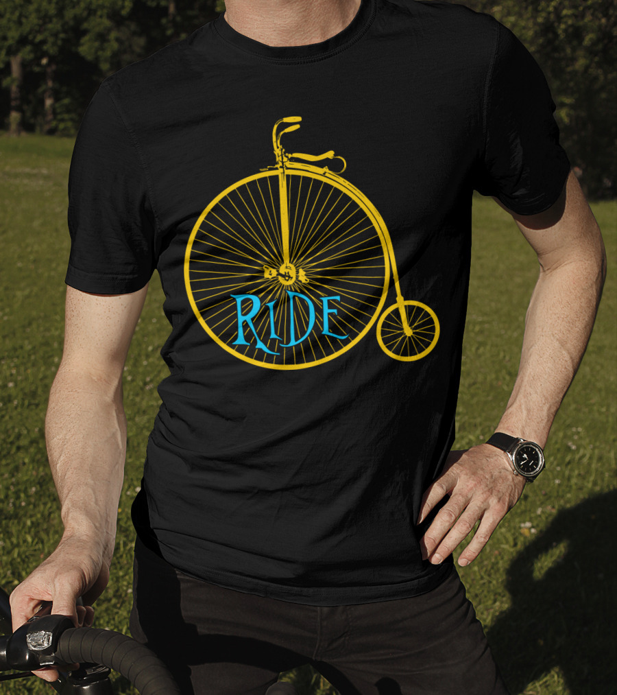 Ride The Penny Farthing Bicycle T-Shirt