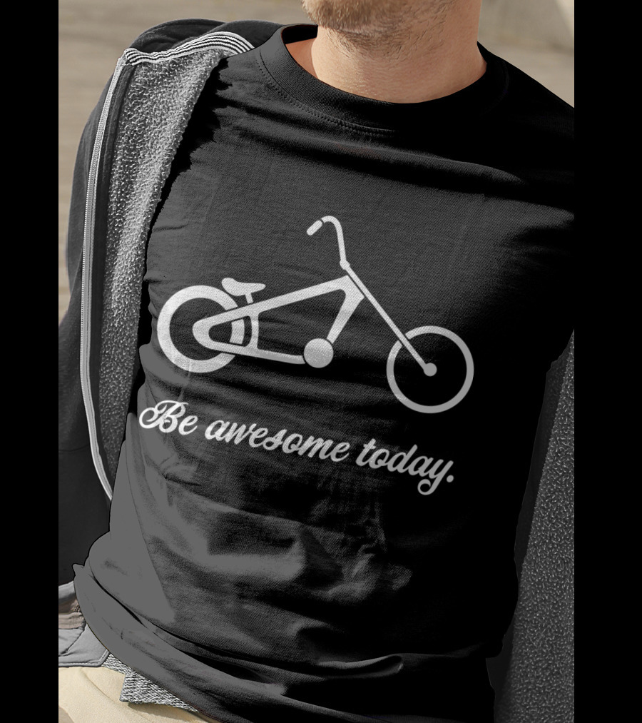 Be Awesome Today Bicycle T-Shirt