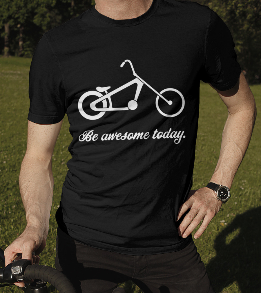 Be Awesome Today Bicycle T-Shirt