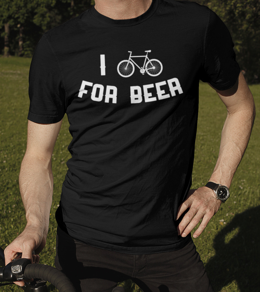 I Bike For Beer T-Shirt