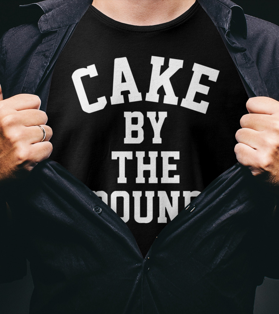 Cake By The Pound Funny Foodie Eating T-Shirt
