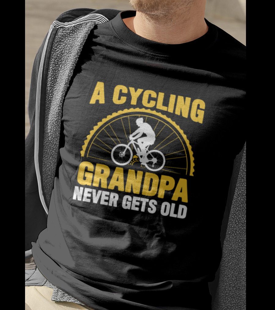 A Cycling Grandpa Never Gets Old T-Shirt