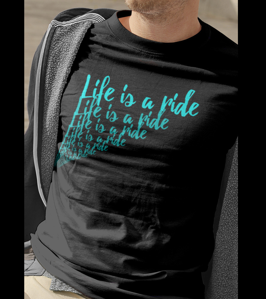 Life Is A Ride Cycling Motorcycle Horse Riding T-Shirt