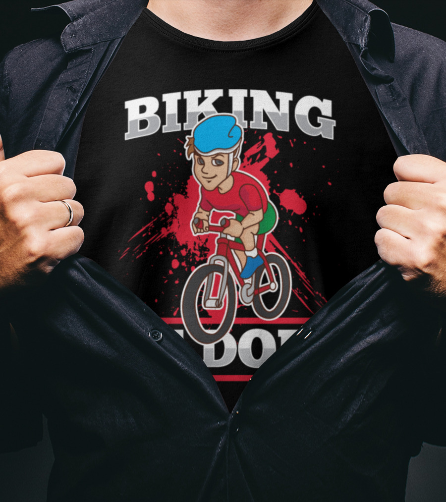 Biking Is Dope Cyclist Bicycle Life Love Cycling T-Shirt