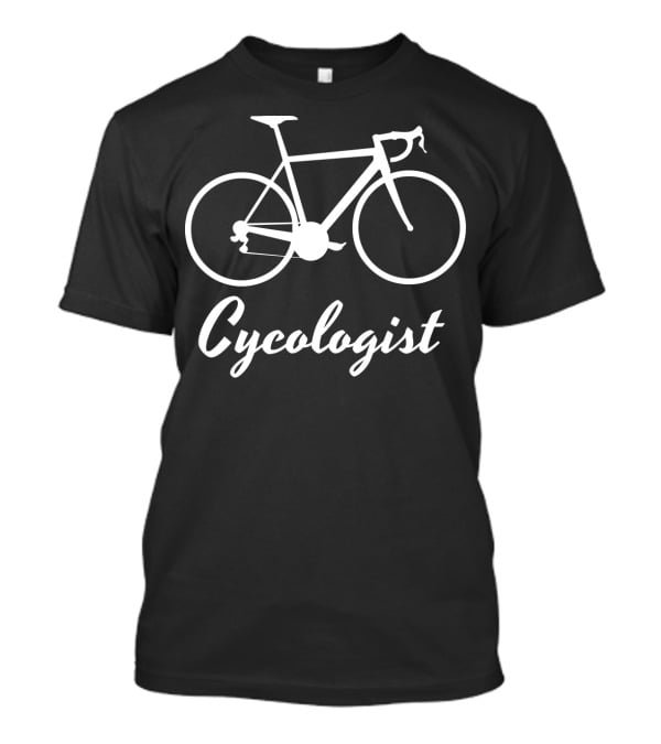 Cycologist Road Bike Enthusiast T-Shirt