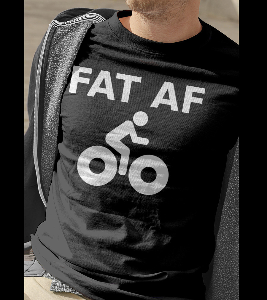 FAT AF Bike Rider T-Shirt