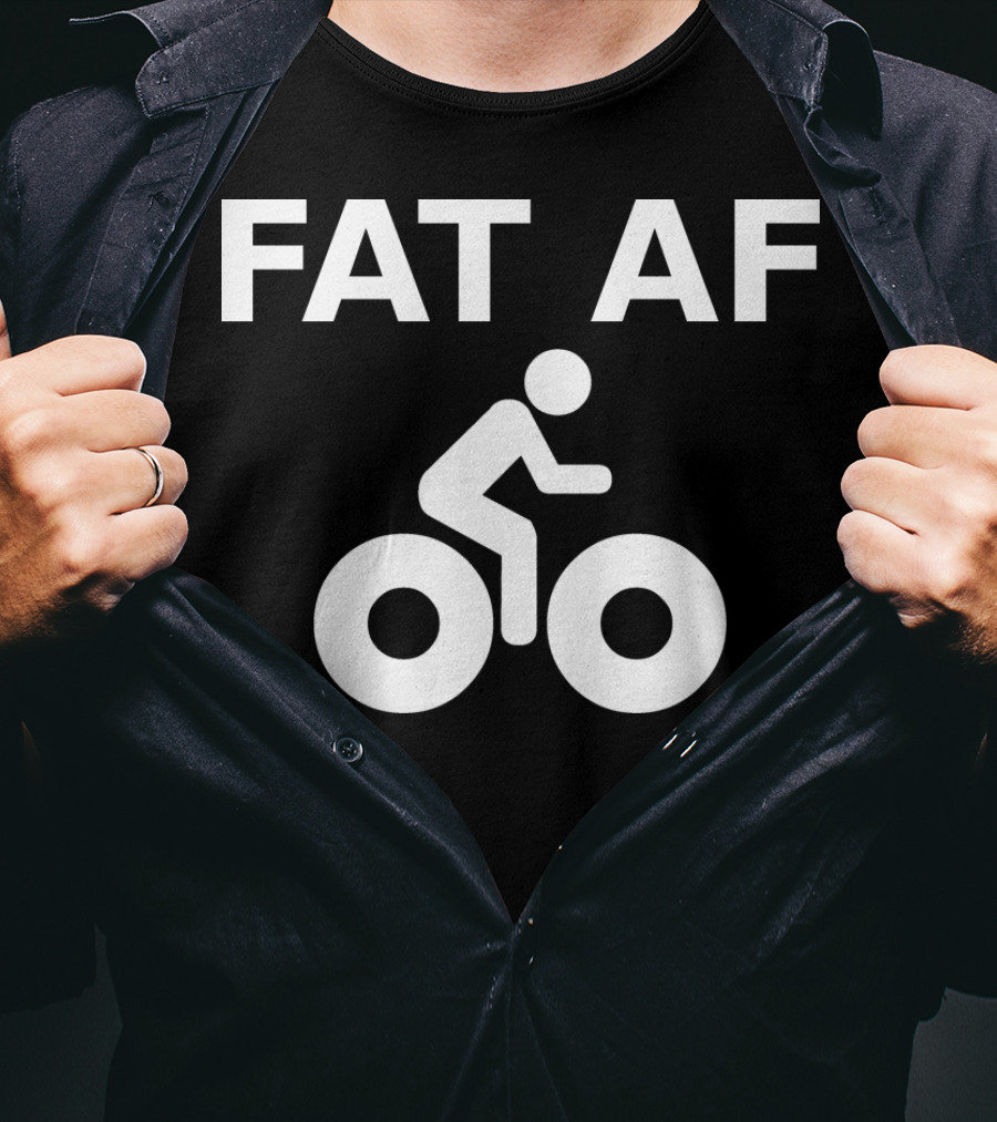 FAT AF Bike Rider T-Shirt