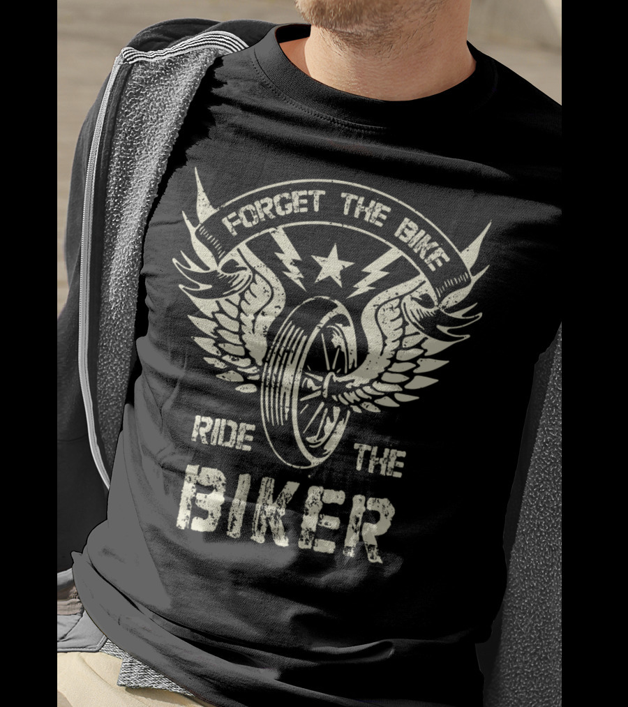 Forget The Bike Ride The Biker Winged Wheel Star T-Shirt