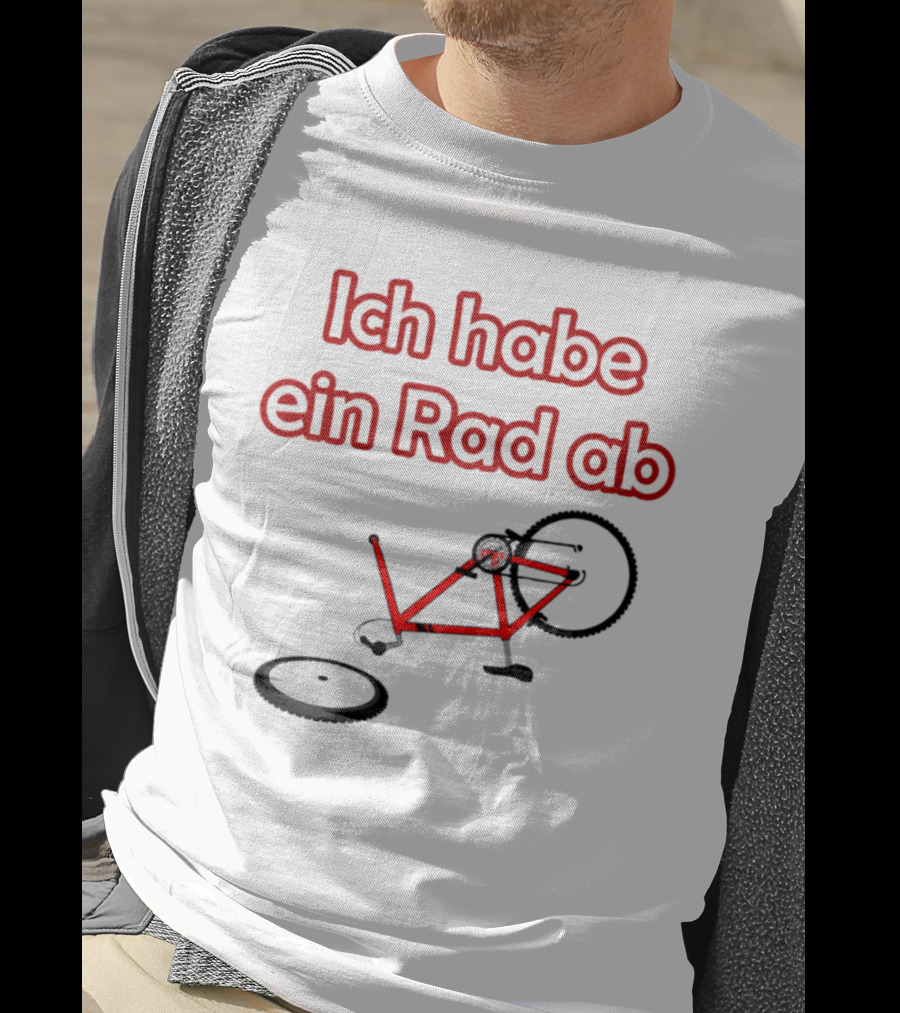 Ich Habe Ein Rad Ab Funny Cycling Quote Bike Riding T-Shirt