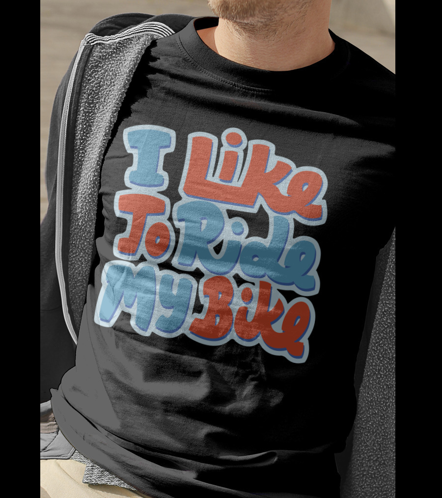 I Like To Ride My Bike Retro Typography T-Shirt