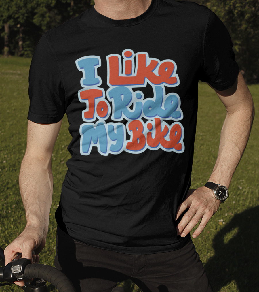 I Like To Ride My Bike Retro Typography T-Shirt