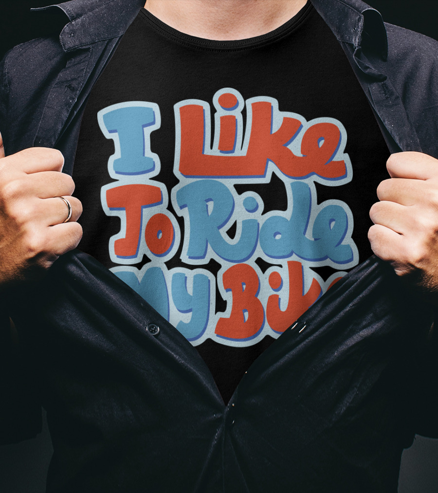 I Like To Ride My Bike Retro Typography T-Shirt