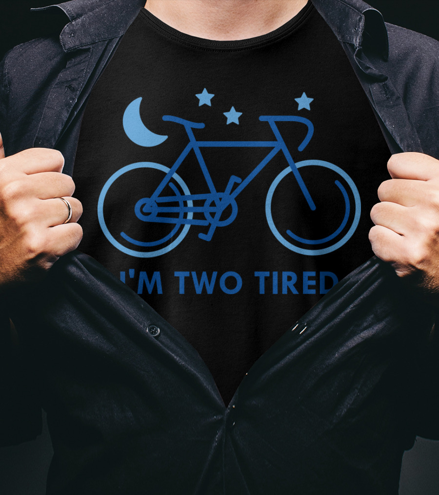 I'm Two Tired Bicycle Moon Stars T-Shirt