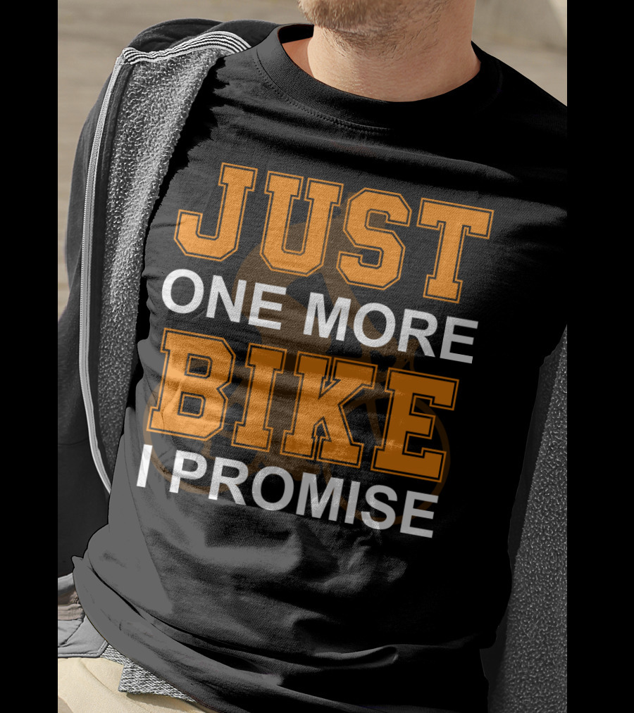 Just One More Bike I Promise Orange T-Shirt