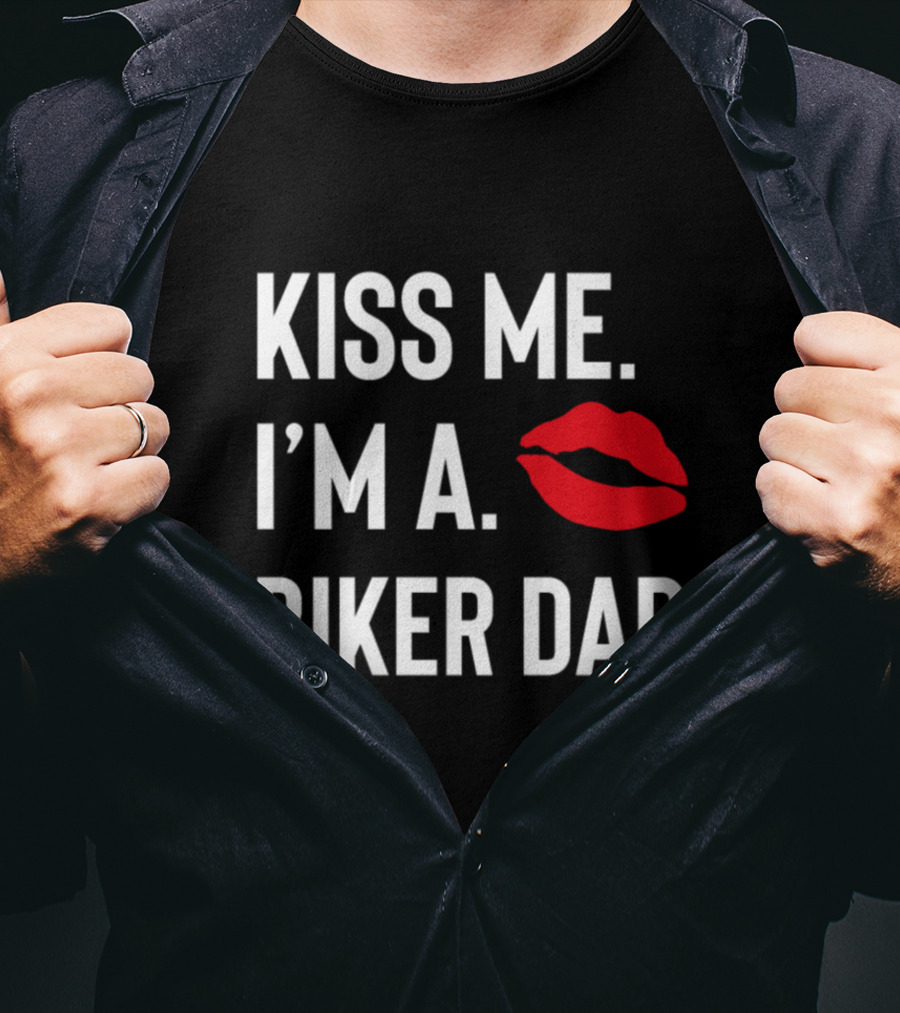 Kiss Me I'm A Biker Dad Lips T-Shirt