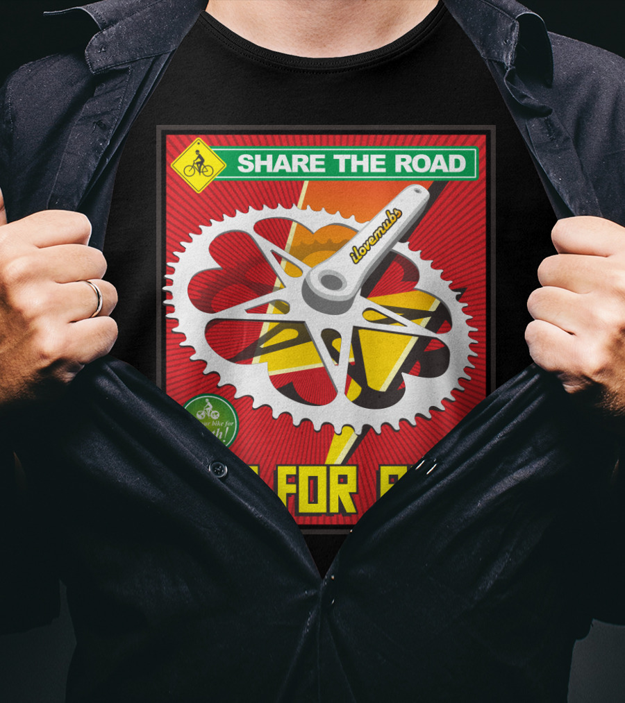 Share The Road Lovevmbs Ride Your Bike For Earth Life For Ride T-Shirt