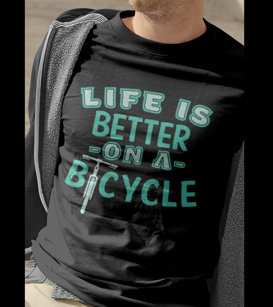 Life Is Better On A Bicycle With Handlebars Image T-Shirt
