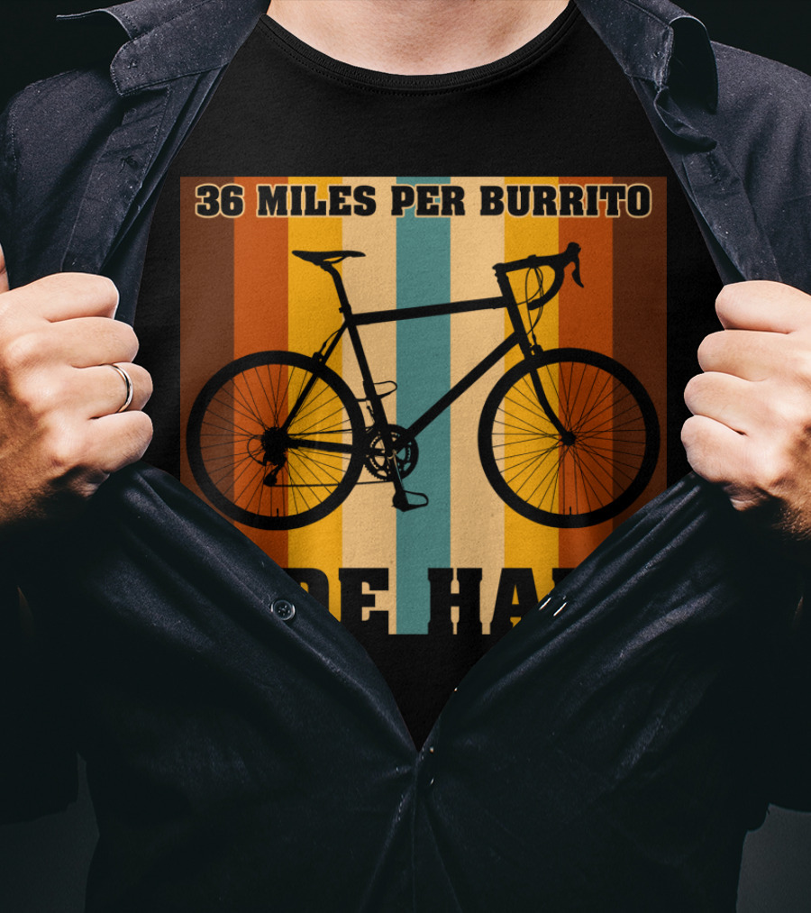 36 Miles Per Burrito Ride Hard Striped Bicycle T-Shirt