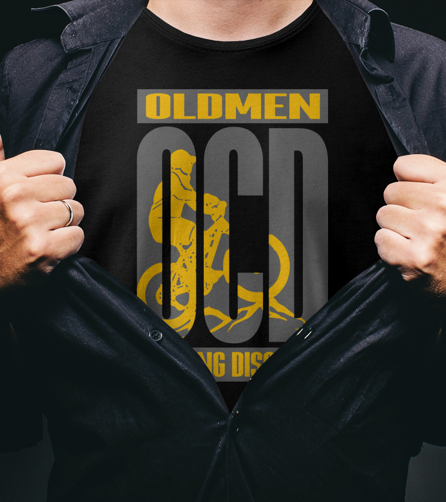Oldmen Ocd Cycling Disorder Biker T-Shirt