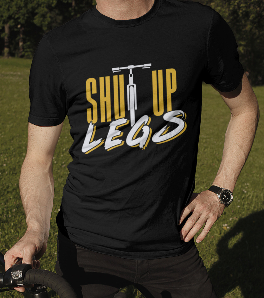 Shut Up Legs Funny Quote Athlete Bicycle T-Shirt