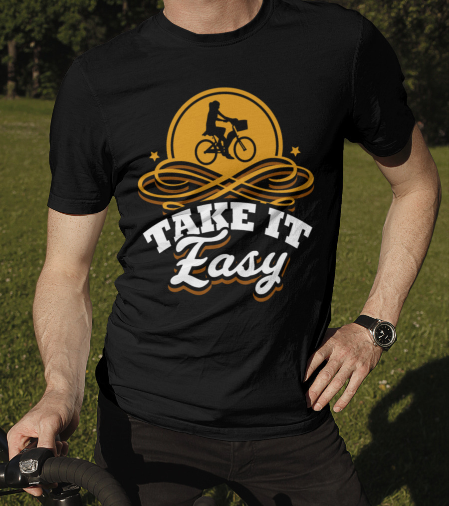 Take It Easy Bicycle Bike Birthday Rider T-Shirt