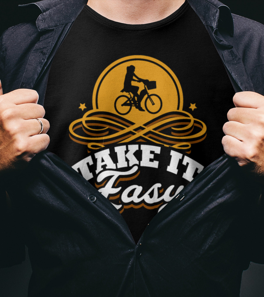 Take It Easy Bicycle Bike Birthday Rider T-Shirt