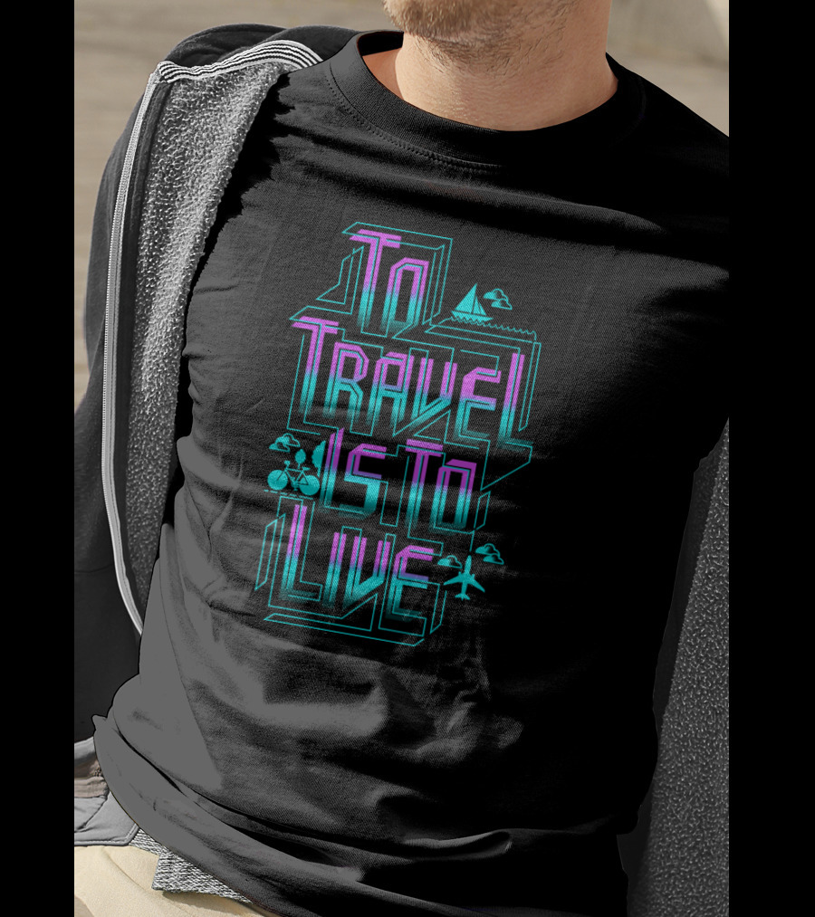 To Travel Is To Live Bicycle Sailboat Airplane Adventure T-Shirt