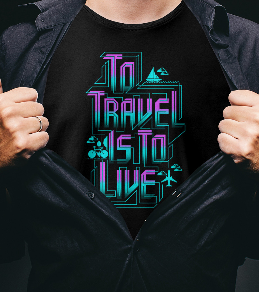 To Travel Is To Live Bicycle Sailboat Airplane Adventure T-Shirt