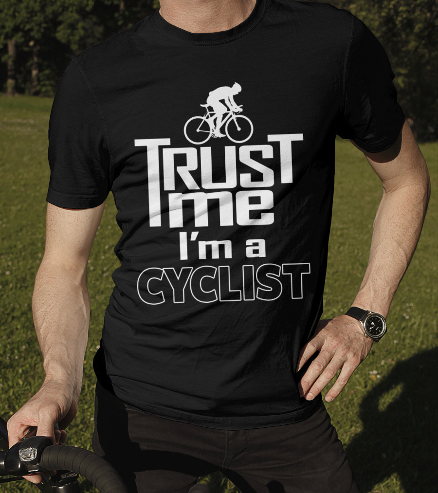 Trust Me I'm A Cyclist Bicycle T-Shirt