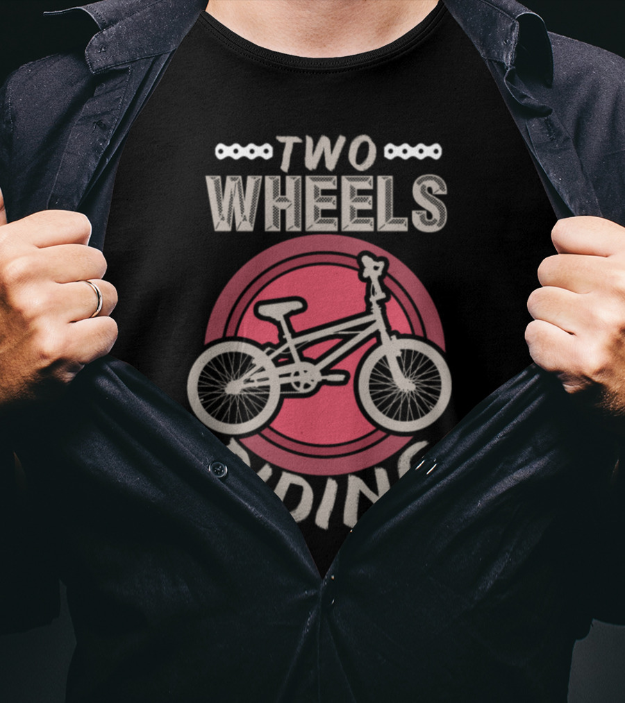 Two Wheels Riding Bicycle Present T-Shirt