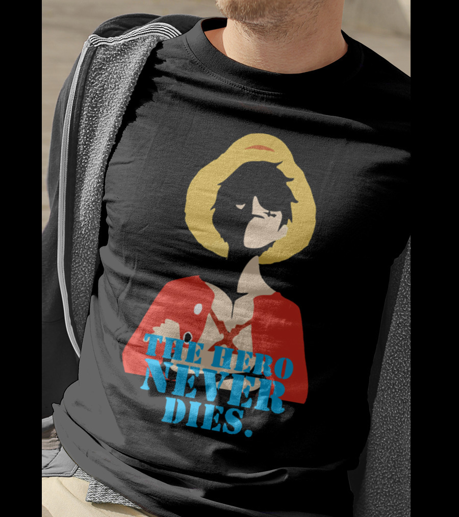 Luffy The Hero Never Dies T-Shirt