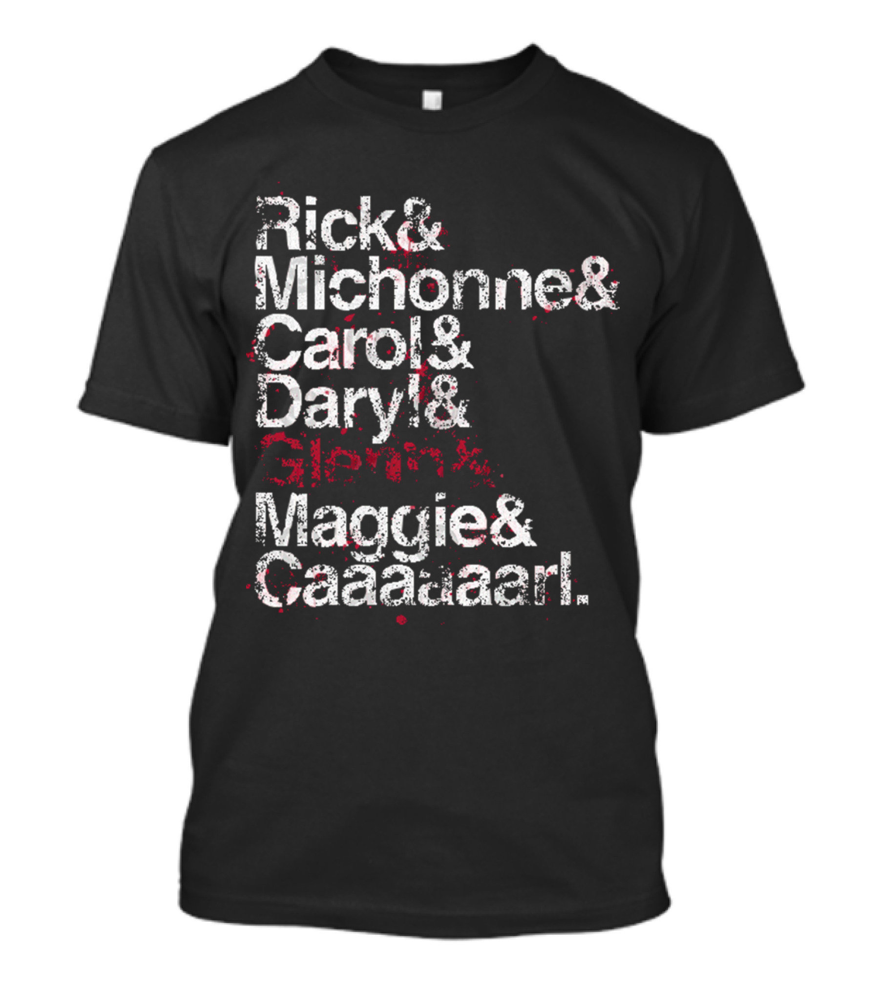Rick And Michonne And Carol And Daryl And Maggie And Caaaaarl Spoiler Version T-Shirt