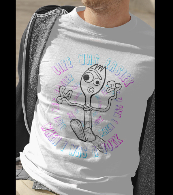 Life Was Easier When I Was A Fork Toy Character Sketch T-Shirt