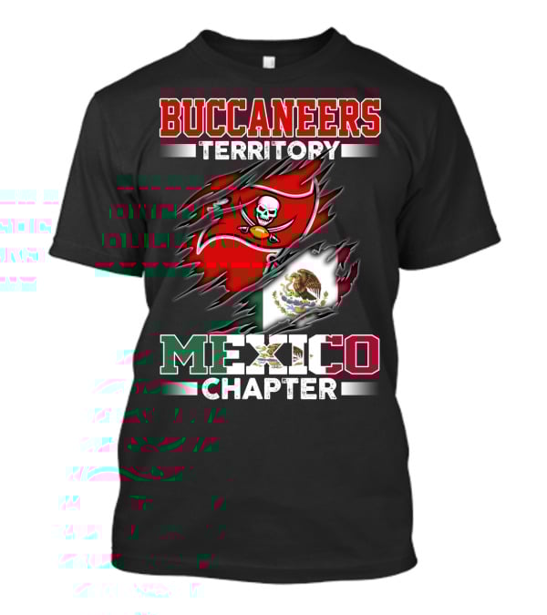 Buccaneers Territory Mexico Chapter T-Shirt