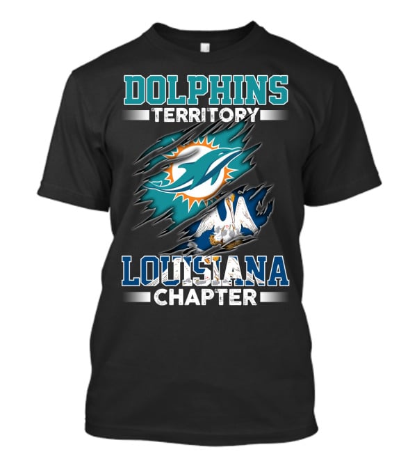 Dolphins Territory Louisiana Chapter T-Shirt