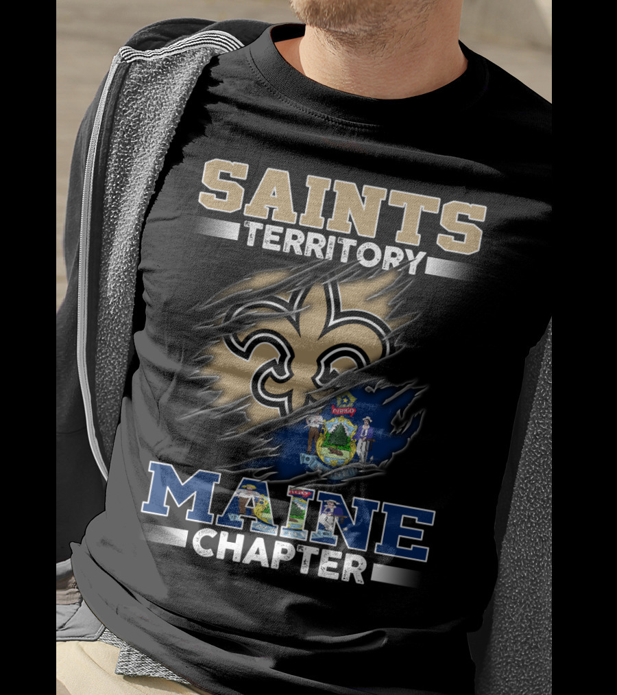 Saints Territory Maine Chapter Fleur-De-Lis And Maine T-Shirt