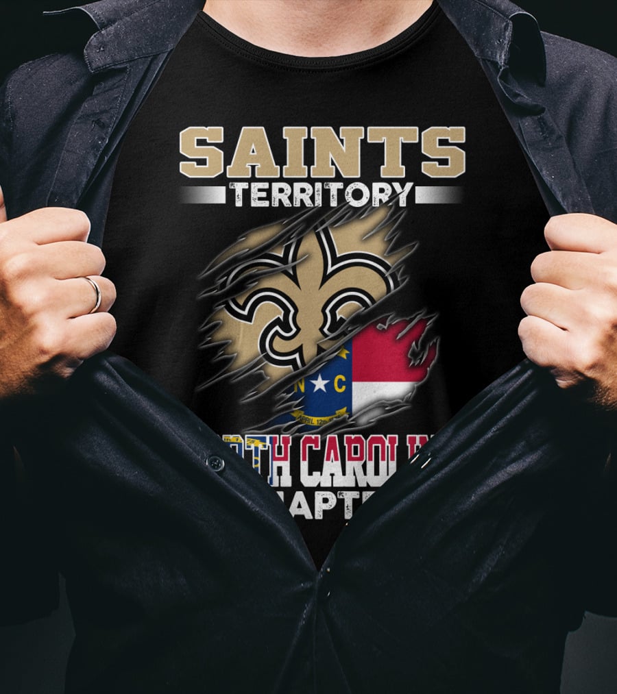 Saints Territory North Carolina Chapter Fleur-De-Lis And State Flag T-Shirt