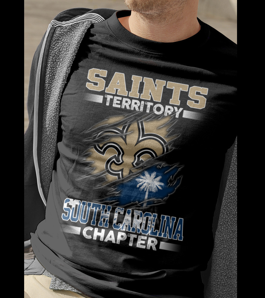 Saints Territory New Orleans South Carolina Chapter T-Shirt