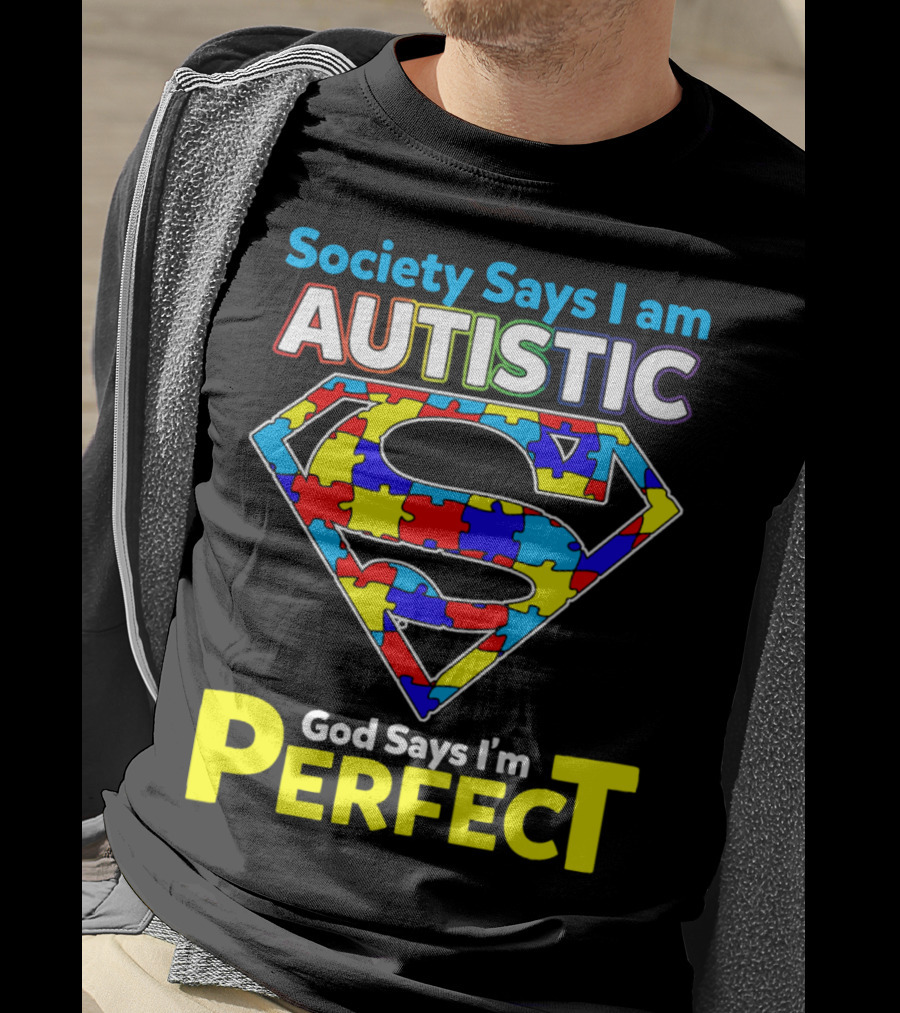 Society Says I Am Autistic God Says I'm Perfect Superman Puzzle T-Shirt