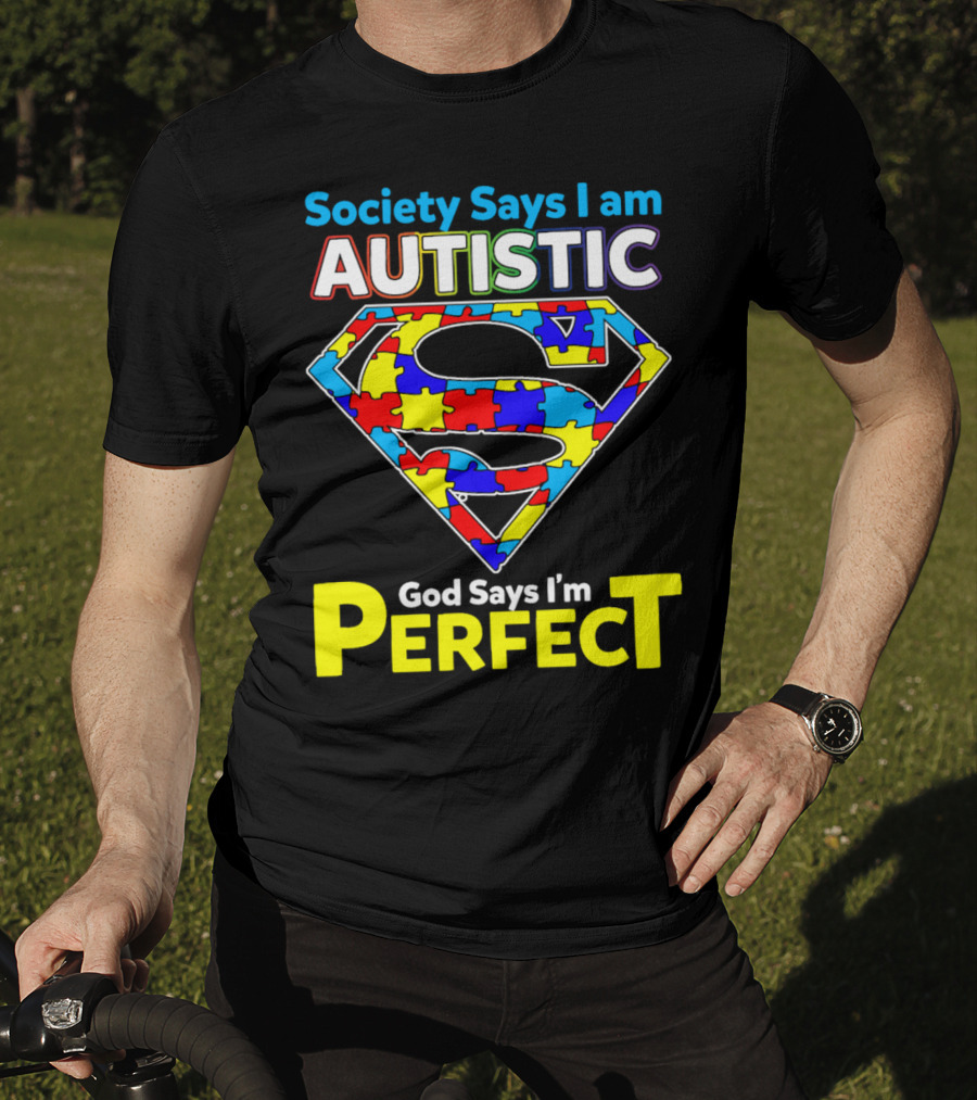 Society Says I Am Autistic God Says I'm Perfect Superman Puzzle T-Shirt