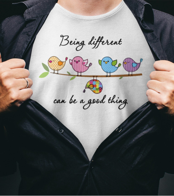 Being Different Can Be A Good Thing Colorful Birds On A Branch T-Shirt