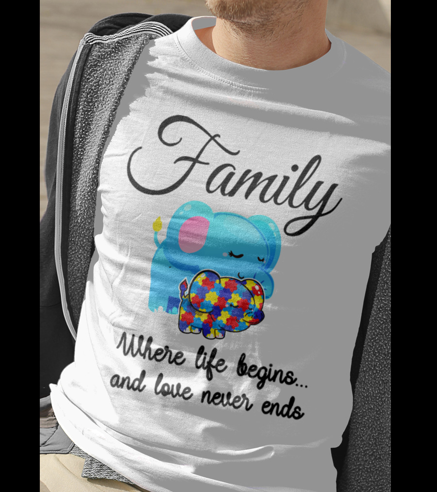 Family Where Life Begins Love Never Ends Autism Puzzle Piece Elephant T-Shirt