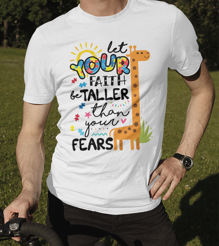 Let Your Faith Be Taller Than Your Fears Giraffe Puzzle Pieces T-Shirt