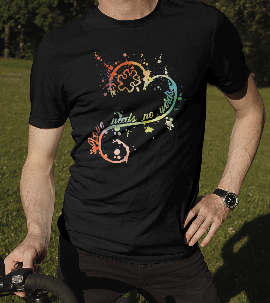 Love Needs No Words Rainbow Infinity Symbol Multicolored Splatter Effect T-Shirt