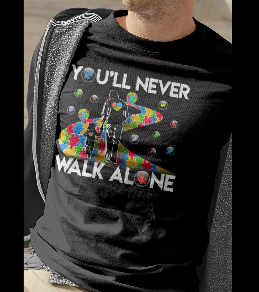 You'll Never Walk Alone Autism Awareness Puzzle Path T-Shirt