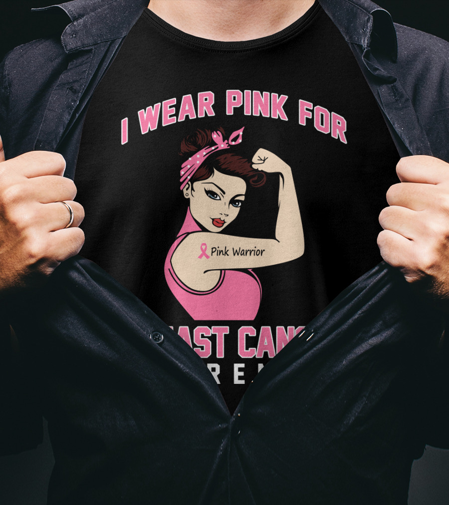 I Wear Pink For Breast Cancer Awareness Pink Warrior T-Shirt