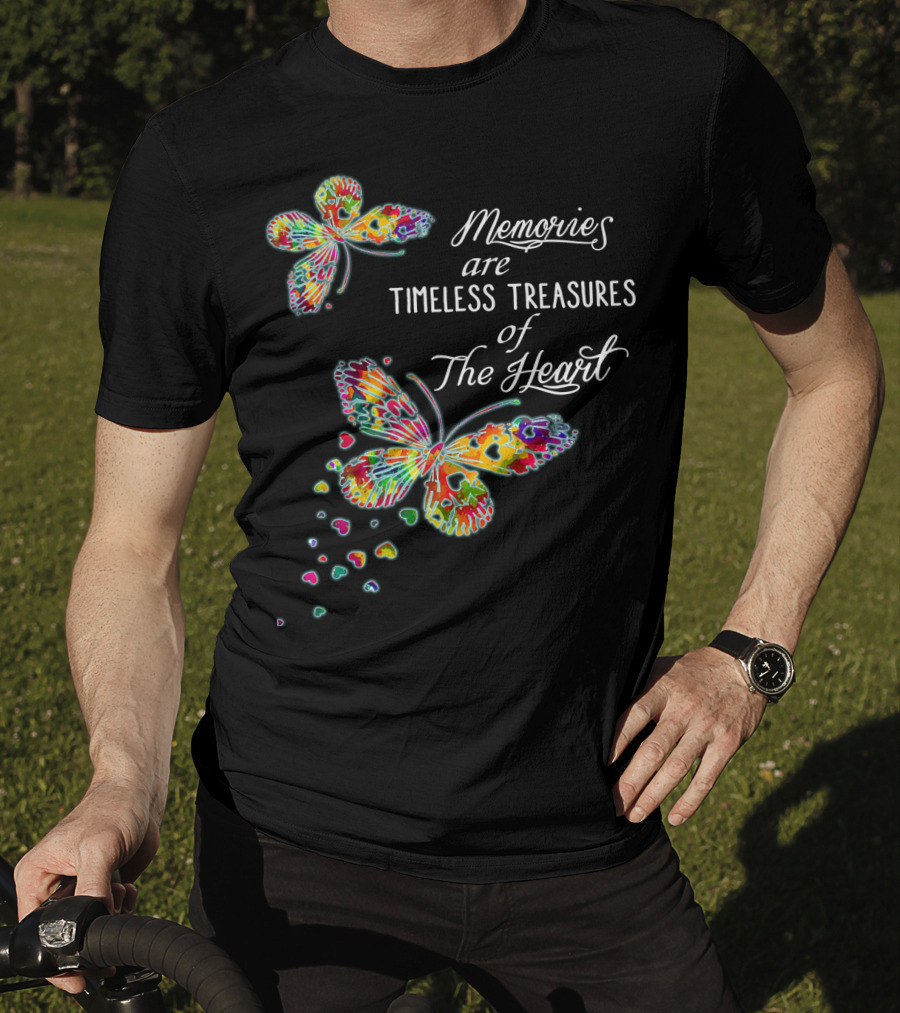 Memories Are Timeless Treasures Of The Heart Colorful Butterflies And Heart Shapes T-Shirt