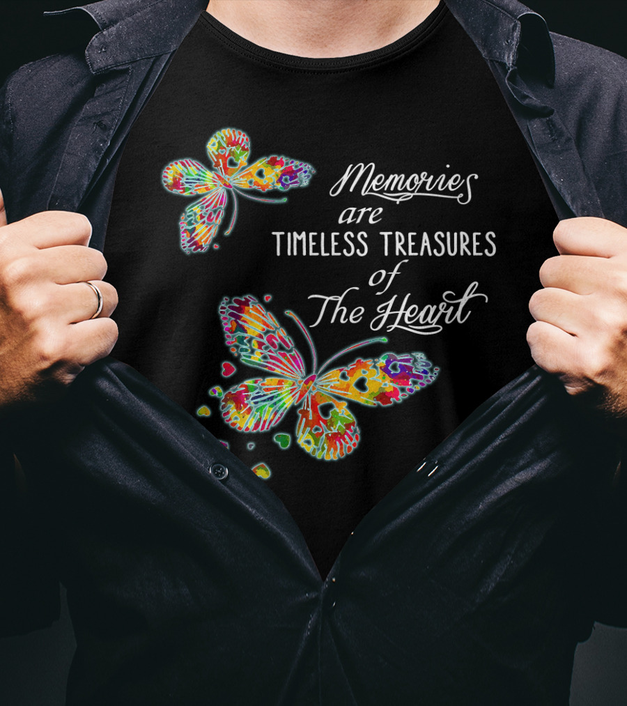 Memories Are Timeless Treasures Of The Heart Colorful Butterflies And Heart Shapes T-Shirt